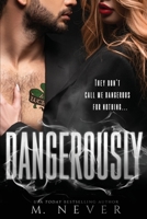 Dangerously: A Femme Fatale romance B08B39MQYD Book Cover