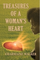 Treasures Of A Woman's Heart 0557357713 Book Cover