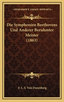 Die Symphonien Beethovens und anderer berühmter Meister 1273294882 Book Cover