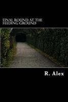Final Round at the Feeding Ground 1495469573 Book Cover