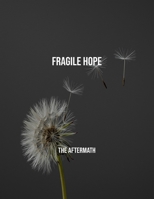 Fragile Hope: The Aftermath B0FQTNRPH6 Book Cover