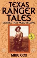 Texas Ranger Tales: Stories That Need Telling 1556225377 Book Cover
