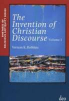 Invention Of Christian Discoourse: From Wisdom To Apocalyptic (Rhetoric Of Religious Antiquity) 9058540219 Book Cover