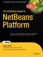 The Definitive Guide to NetBeans™ Platform 1430224177 Book Cover