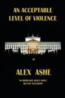 An Acceptable Level of Violence 0755200381 Book Cover