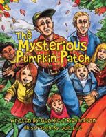 The Mysterious Pumpkin Patch 1434353796 Book Cover