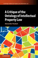 A Critique of the Ontology of Intellectual Property Law 110873572X Book Cover