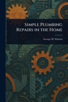 Simple Plumbing Repairs in the Home 9357939962 Book Cover