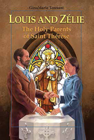 Louis and Zélie: The Holy Parents of Saint Thérèse 1621643719 Book Cover