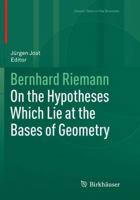 On the Hypotheses Which Lie at the Bases of Geometry 3319798804 Book Cover