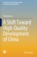 A Shift Toward High-Quality Development of China 9819989922 Book Cover