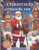 Christmas coloring book for kids: A Merry Coloring Journey for Young Imaginations B0CQ2XQXYK Book Cover