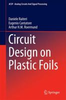 Circuit Design on Plastic Foils 3319114263 Book Cover