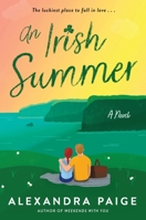 Irish Summer, An: A Novel 0063316560 Book Cover