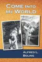 Come Into My World 1954116055 Book Cover