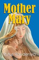 Mother Mary 1479600318 Book Cover