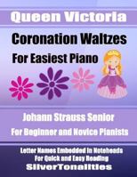 Queen Victoria?s Coronation Waltzes for Easiest Piano 1984102729 Book Cover