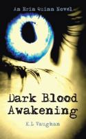 Dark Blood Awakening 1491876026 Book Cover