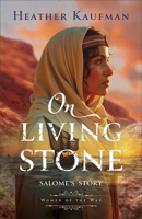 On Living Stone: Salome's Story 1540903583 Book Cover