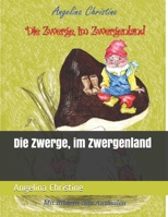 Die Zwerge, im Zwergenland B08RRDRLT4 Book Cover