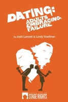 Dating: Adults Embracing Failure 1946259004 Book Cover