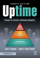 Uptime: Strategies for Excellence in Maintenance Management, Fourth Edition 1041338902 Book Cover