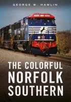 The Colorful Norfolk Southern 1634995449 Book Cover