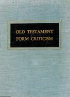 Old Testament form criticism (Trinity University monograph series in religion) 0911536442 Book Cover