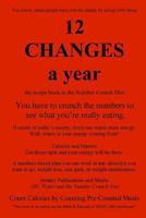 12 Changes A Year: the recipe book to the Number Crunch Diet - you have to crunch the numbers to see what you're really eating 1503010740 Book Cover