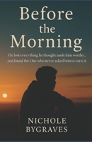Before The Morning 1068476907 Book Cover