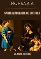 Novena a Santa Margarita de Cortona (Spanish Edition) B0GLGPTXB7 Book Cover