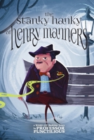 The Stanky Hanky of Henry Manners (WAKE-UP! Bedtime Stories) 1736054759 Book Cover