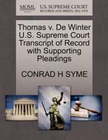 Thomas v. De Winter U.S. Supreme Court Transcript of Record with Supporting Pleadings 1270181157 Book Cover