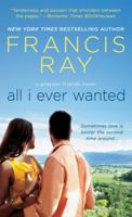 All I Ever Wanted 1250624096 Book Cover