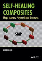 Self-Healing Composites: Shape Memory Polymer Based Structures 1118452429 Book Cover