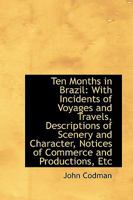 Ten Months in Brazil 1425519865 Book Cover
