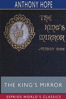 The King's Mirror 1515313018 Book Cover