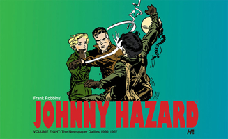Johnny Hazard the Newspaper Dailies Volume Eight: 1956-1957 1613451954 Book Cover