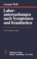 Laboruntersuchungen nach Symptomen und Krankheiten: Mit differentialdiagnostischen Tabellen 3642674798 Book Cover
