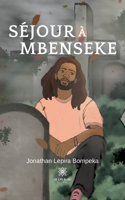 Séjour à Mbenseke B0C7FPPCZT Book Cover