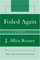 Foiled Again: Poems 1566637635 Book Cover