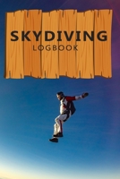Skydiving Log Book: Skydive Log Book | Keep Track of Your Jumps | 110 pages (6"x9") - 220 Jumps | Skydiving Record Journal | Gift for Skydivers 1674517769 Book Cover
