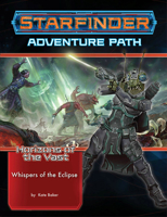 Starfinder Adventure Path #42: Whispers of The Eclipse 1640783679 Book Cover