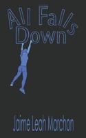 All Falls Down 172388135X Book Cover