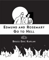 Edmund and Rosemary Go to Hell: A Story We All Really Need Now More Than Ever 1416545492 Book Cover