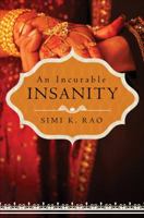 An Incurable Insanity 1627465928 Book Cover
