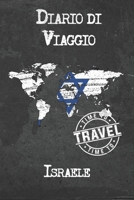 Diario di Viaggio Israele: 6x9 Diario di viaggio I Taccuino con liste di controllo da compilare I Un regalo perfetto per il tuo viaggio in Israele e per ogni viaggiatore 1675040540 Book Cover