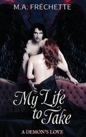 My Life to Take 1777069815 Book Cover