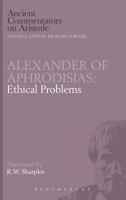 Alexander of Aphrodisias: Ethical Problems 0715622412 Book Cover