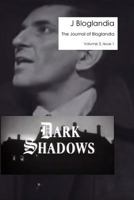 Journal of Bloglandia, Volume 3, Issue 1: The Dark Shadows Issue 1942007191 Book Cover